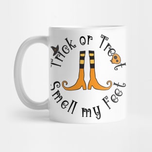 Trick or Treat Smell my Feet Mug